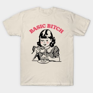 Basic Bitch T-Shirt